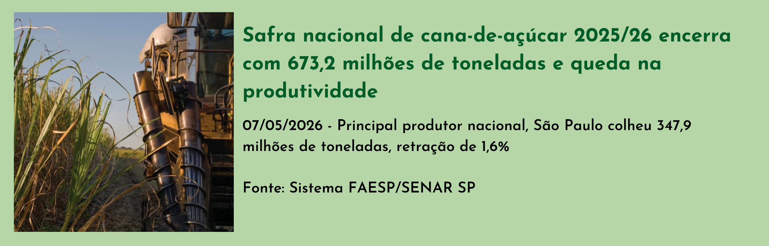 Safra nacional de cana-de-açúcar 202526 encerra com 673,2 milhões de toneladas e queda na produtividade.png